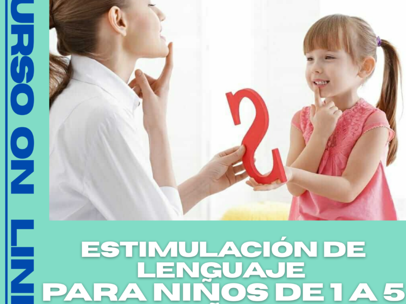 Estimulación del Lenguaje para niños de 1 a 5 años