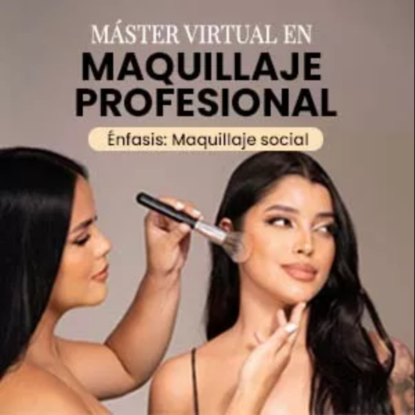 MASTER VIRTUAL EN MAQUILLAJE PROFESIONAL- Énfasis: Maquillaje Social
