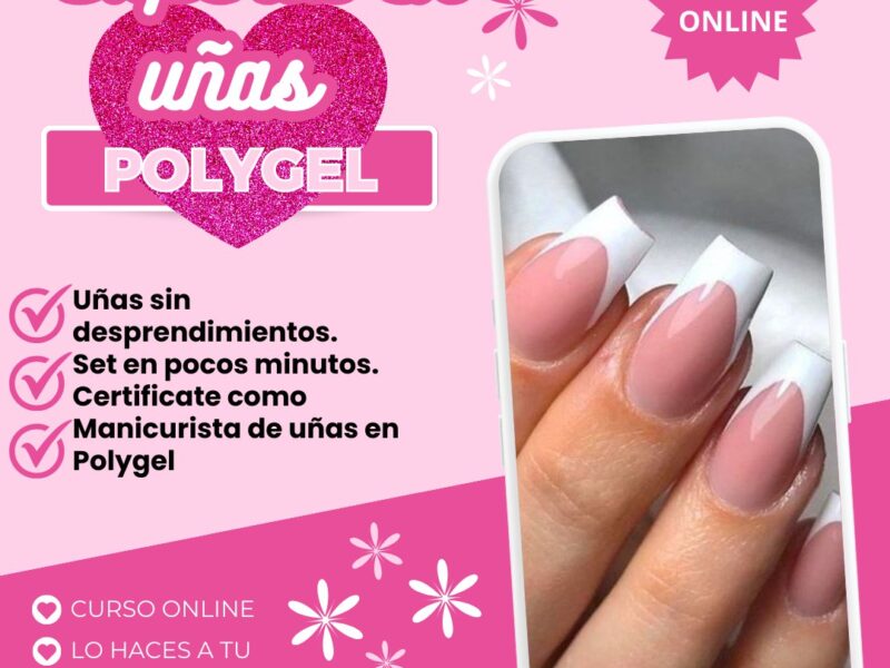 EXPERTA EN UÑAS EN POLYGEL
